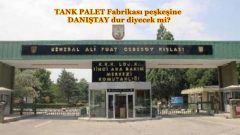 Tank Palet Fabrikasının Özelleştirmesinde yeni gelişme