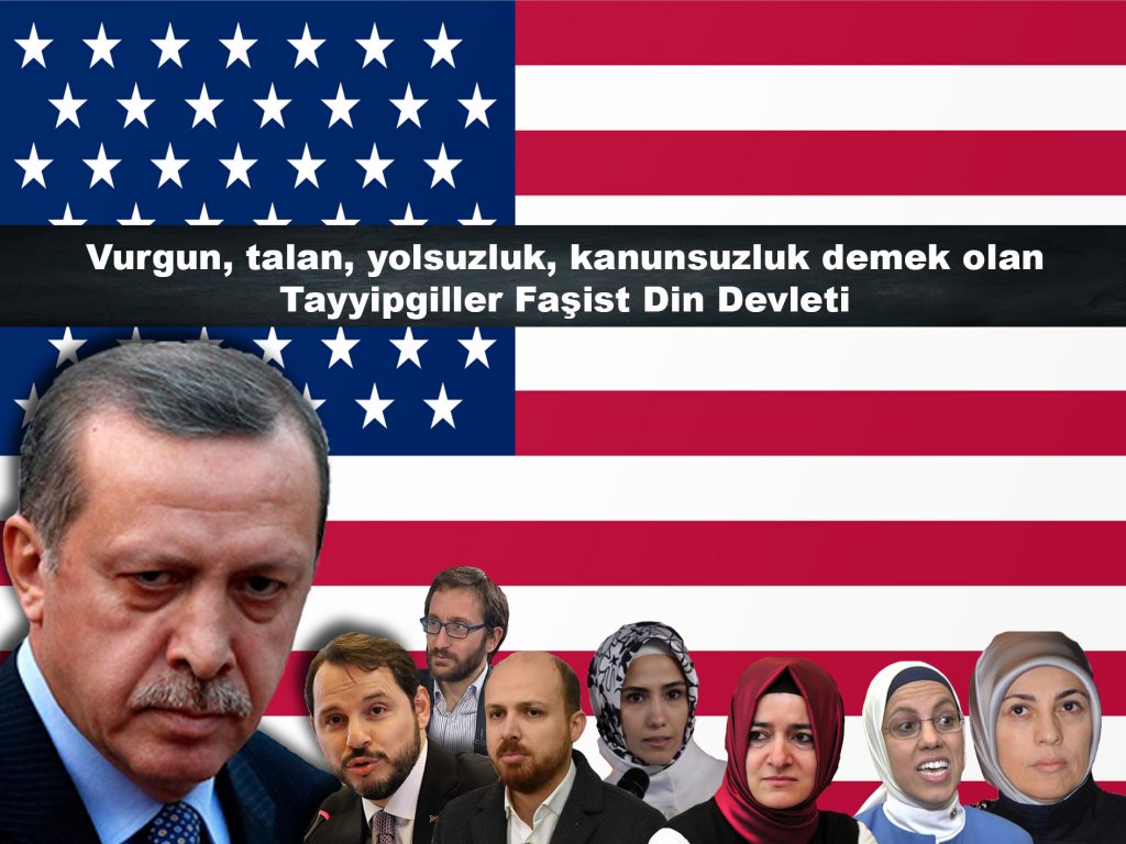 Vurgun, talan, yolsuzluk, kanunsuzluk demek olan Tayyipgiller Faşist Din Devleti
