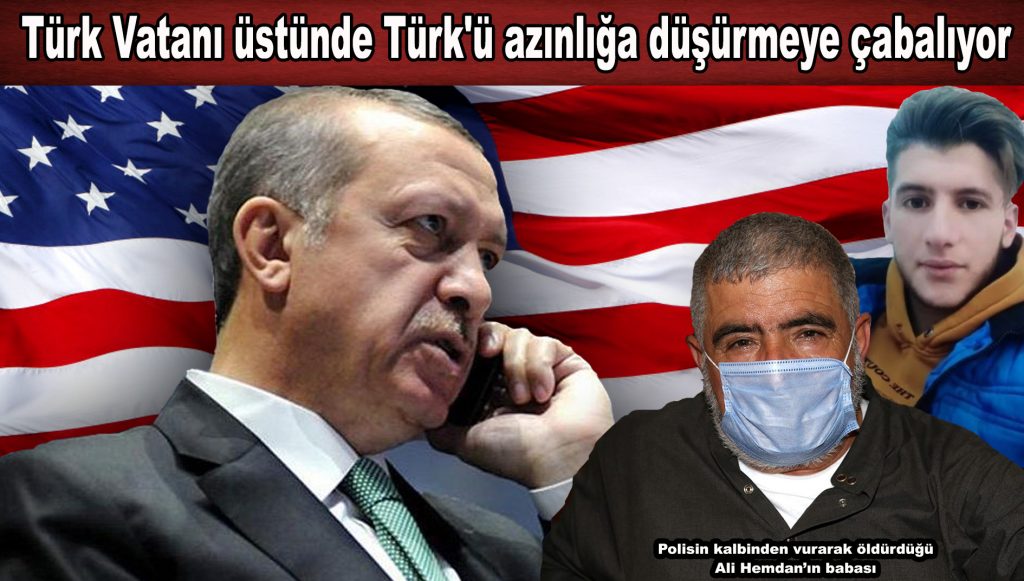 Türk Vatanı üstünde Türk’ü azınlığa düşürmeye çabalıyor