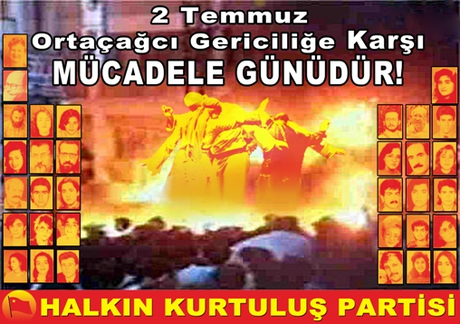Sivas Katliamı, İnsanlık var oldukça asla unutulmayacak!